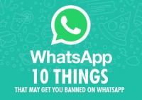 Important news for whatsapp users 10 things may get you banned